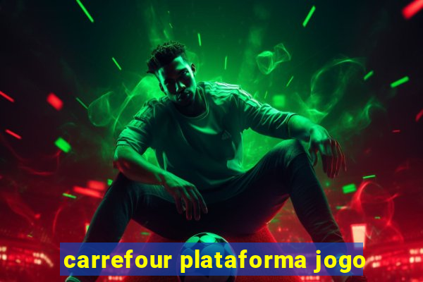 carrefour plataforma jogo